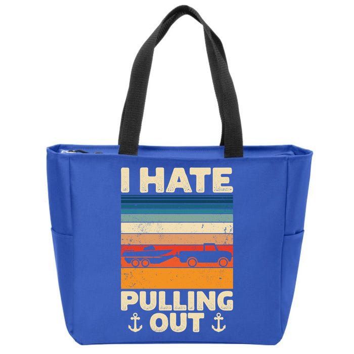 I Hate Pulling Out Retro Boating Boat Captain Gift Zip Tote Bag