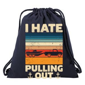 I Hate Pulling Out Retro Boating Boat Captain Gift Drawstring Bag