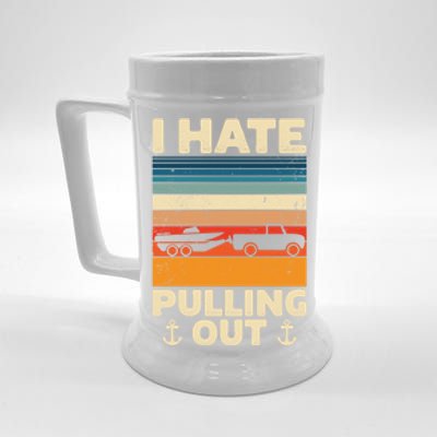 I Hate Pulling Out Retro Boating Boat Captain Gift Beer Stein