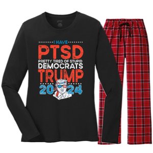 I Have Ptsd Pretty Tired Of Stupid Democrats Trump 2024 Women's Long Sleeve Flannel Pajama Set 