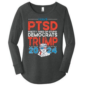 I Have Ptsd Pretty Tired Of Stupid Democrats Trump 2024 Women's Perfect Tri Tunic Long Sleeve Shirt