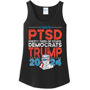 I Have Ptsd Pretty Tired Of Stupid Democrats Trump 2024 Ladies Essential Tank