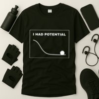 I Had Potential Funny Graph Line T-Shirt