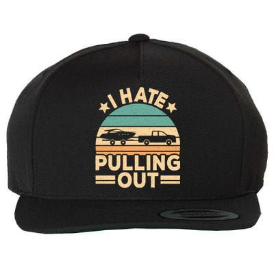 I Hate Pulling Out Boating Funny Retro Boat Captain Gift Wool Snapback Cap