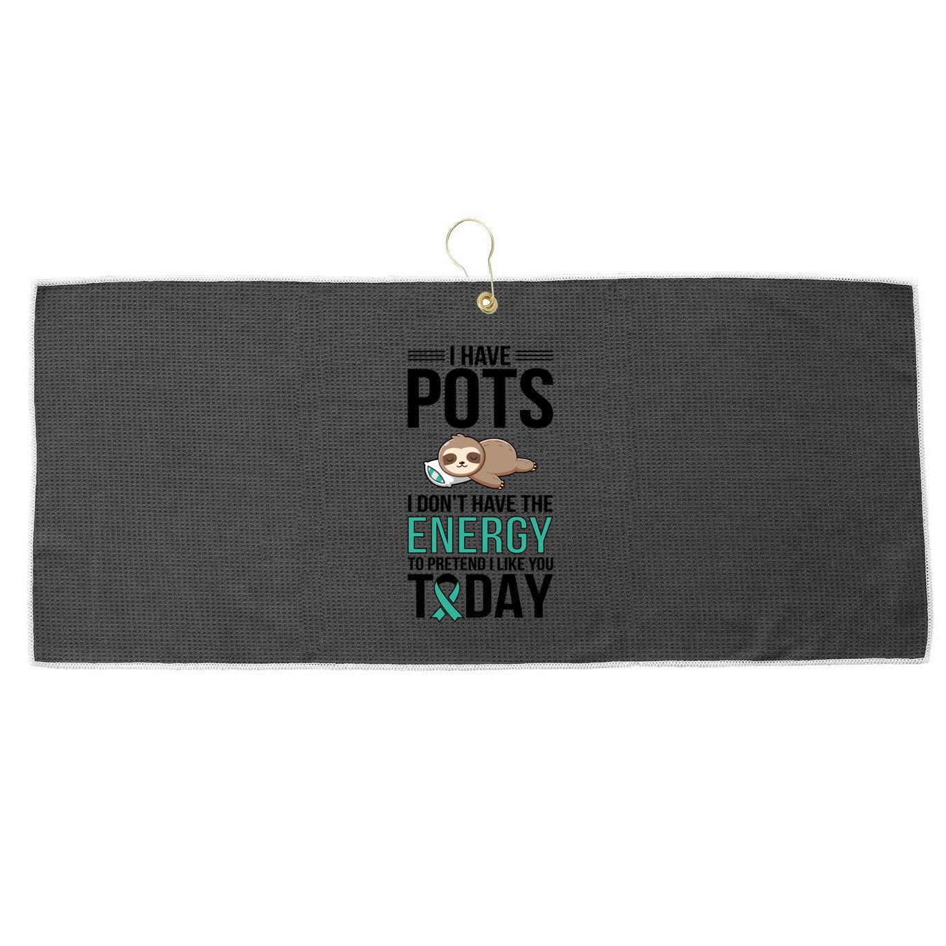 I Have Pots Warrior Pots Awareness Day Pots Fighter Gift Large Microfiber Waffle Golf Towel