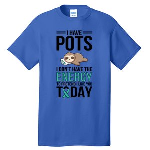 I Have Pots Warrior Pots Awareness Day Pots Fighter Gift Tall T-Shirt