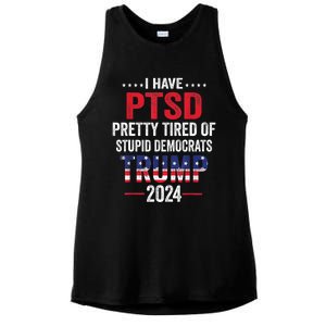 I Have PTSD Pretty Tired Of Stupid Democrats Trump 2024 TShirt Ladies PosiCharge Tri-Blend Wicking Tank