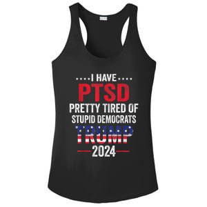 I Have PTSD Pretty Tired Of Stupid Democrats Trump 2024 TShirt Ladies PosiCharge Competitor Racerback Tank