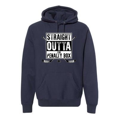 Ice Hockey Player Gift Straight Outta The Penalty Box Premium Hoodie