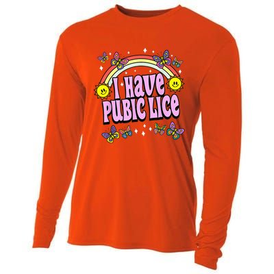 I Have Pubic Lice Funny Retro Offensive Inappropriate Meme Cooling Performance Long Sleeve Crew