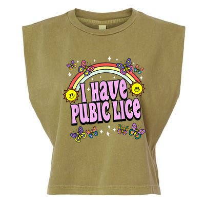 I Have Pubic Lice Funny Retro Offensive Inappropriate Meme Garment-Dyed Women's Muscle Tee