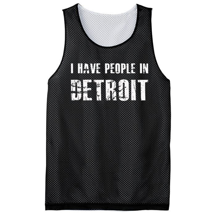 I Have People In Detroit City Michigan State Mesh Reversible Basketball Jersey Tank