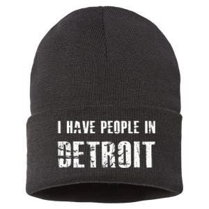 I Have People In Detroit City Michigan State Sustainable Knit Beanie