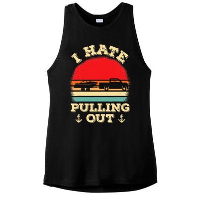 I Hate Pulling Out Retro Boating Boat Captain Ladies PosiCharge Tri-Blend Wicking Tank