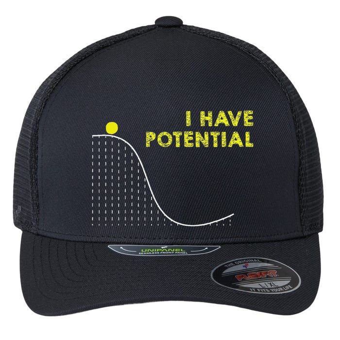 I Have Potential Science And Physics Gag Pun Flexfit Unipanel Trucker Cap
