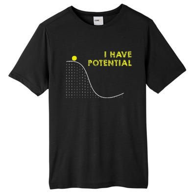 I Have Potential Science And Physics Gag Pun Tall Fusion ChromaSoft Performance T-Shirt