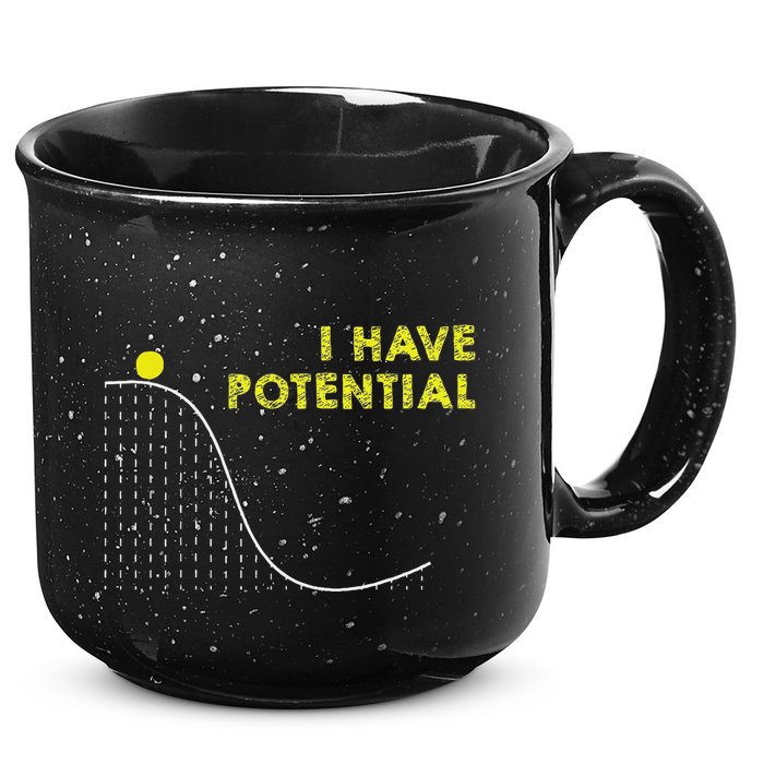 I Have Potential Science And Physics Gag Pun 15oz Campfire Ceramic Mug