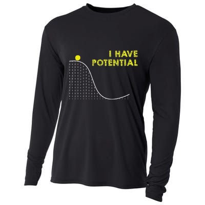 I Have Potential Science And Physics Gag Pun Cooling Performance Long Sleeve Crew