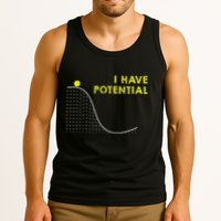 I Have Potential Science And Physics Gag Pun Tank Top