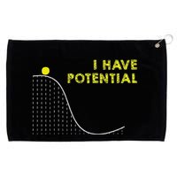 I Have Potential Science And Physics Gag Pun Grommeted Golf Towel