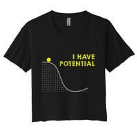 I Have Potential Science And Physics Gag Pun Crop Top