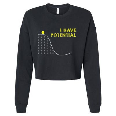 I Have Potential Science And Physics Gag Pun Cropped Pullover Crew