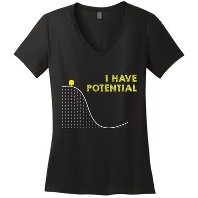 I Have Potential Science And Physics Gag Pun Women's V-Neck T-Shirt