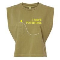 I Have Potential Science And Physics Gag Pun Garment-Dyed Women's Muscle Tee