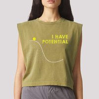 I Have Potential Science And Physics Gag Pun Garment-Dyed Women's Muscle Tee