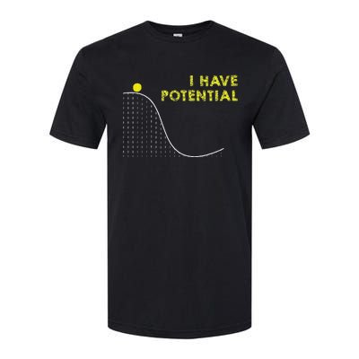 I Have Potential Science And Physics Gag Pun Softstyle CVC T-Shirt