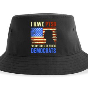 I Have PTSD Pretty Tired Of Stupid Democrats Tee 2024 Sustainable Bucket Hat