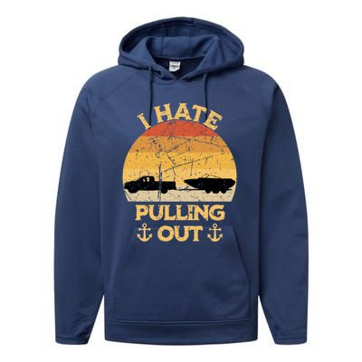 I Hate Pulling Out Boating Funny Retro Vintage Boat Captain Gift Performance Fleece Hoodie