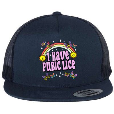 I Have Pubic Lice Funny Retro Offensive Inappropriate Meme Flat Bill Trucker Hat