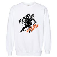 Ice Hockey Players Walk On Water Superpower Gift Garment-Dyed Sweatshirt