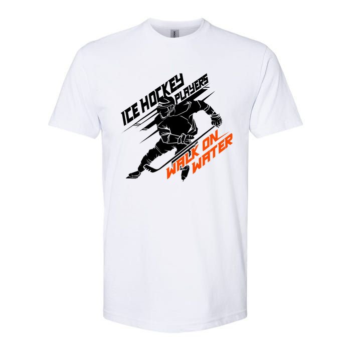 Ice Hockey Players Walk On Water Superpower Gift Softstyle CVC T-Shirt