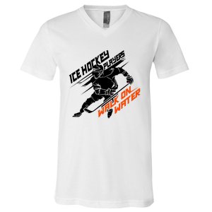 Ice Hockey Players Walk On Water Superpower Gift V-Neck T-Shirt