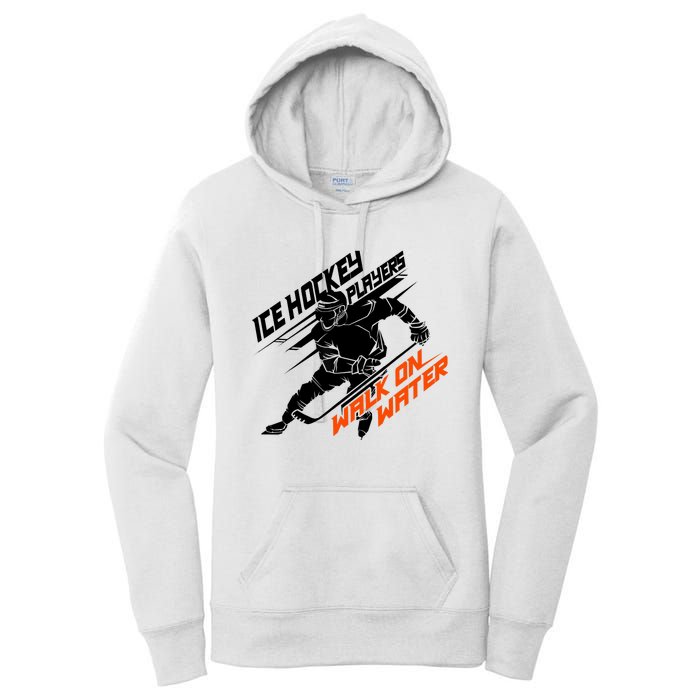 Ice Hockey Players Walk On Water Superpower Gift Women's Pullover Hoodie