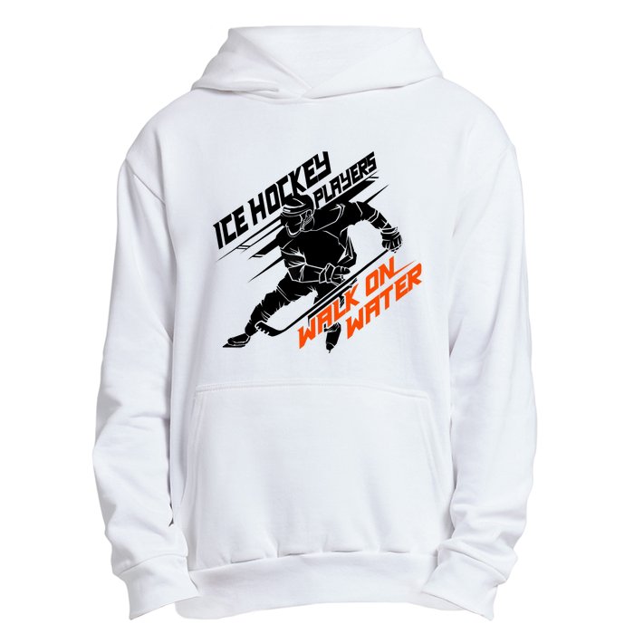 Ice Hockey Players Walk On Water Superpower Gift Urban Pullover Hoodie