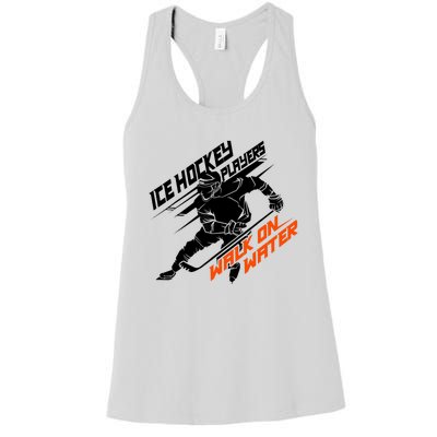 Ice Hockey Players Walk On Water Superpower Gift Women's Racerback Tank