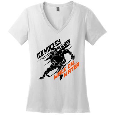 Ice Hockey Players Walk On Water Superpower Gift Women's V-Neck T-Shirt