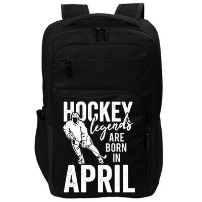 Ice Hockey Players Born In April Men Boys Birthday Impact Tech Backpack