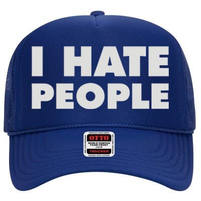 I Hate People High Crown Mesh Back Trucker Hat