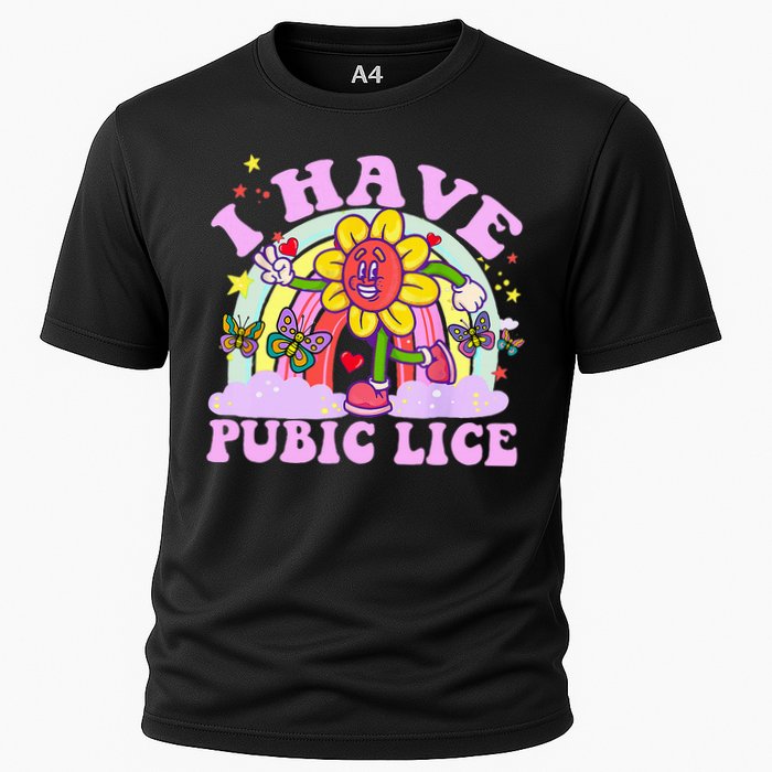 I Have Pubic Lice Performance Shirt