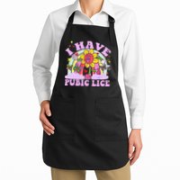 I Have Pubic Lice Apron