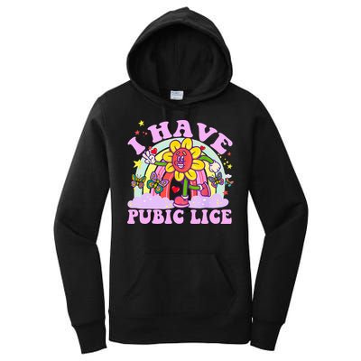 I Have Pubic Lice Women's Pullover Hoodie