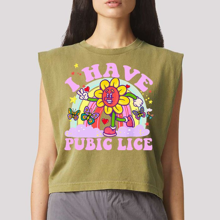 I Have Pubic Lice Garment-Dyed Women's Muscle Tee