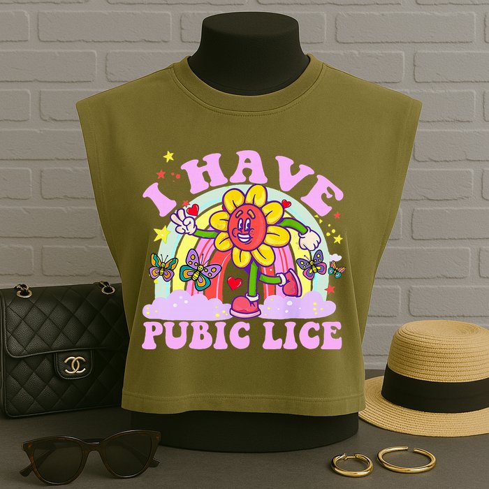 I Have Pubic Lice Garment-Dyed Women's Muscle Tee