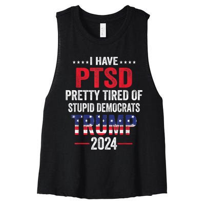 I Have PTSD Pretty Tired Of Stupid Democrats Trump 2024 Women's Racerback Cropped Tank