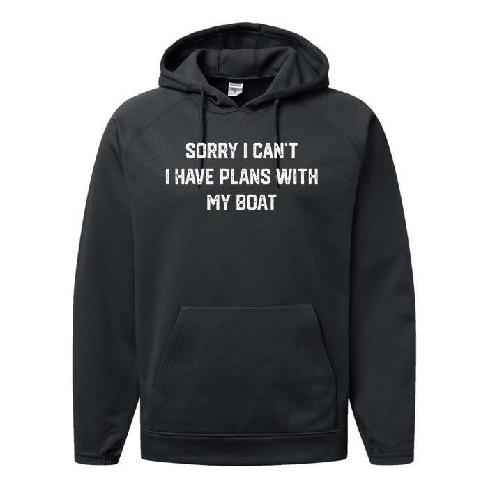 I Have Plans With My Boat Funny Boating Excuses Vintage Performance Fleece Hoodie