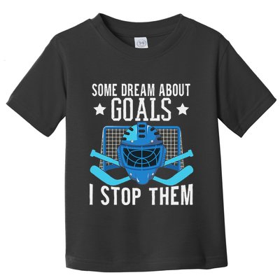 Ice Hockey Player Ice Hockey Goalie Toddler T-Shirt